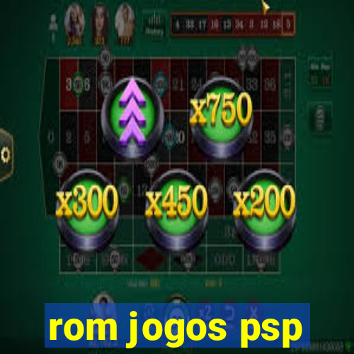 rom jogos psp